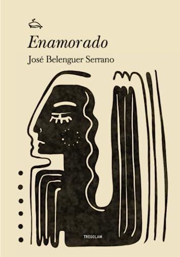 ENAMORADO | 9788419277305 | BELENGUER SERRANO, JOSÉ