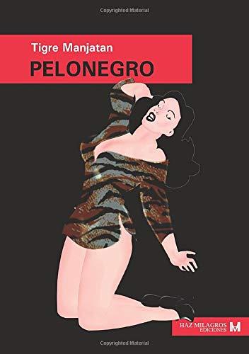 PELONEGRO | 9788416953134 | MANJATAN, TIGRE