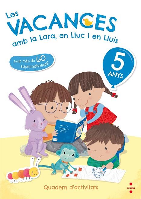 VACANCES AMB LA LARA, EN LLUC I EN LLUÍS, LES 5 ANYS | 9788466143738 | RUIZ GARCÍA, MARÍA JESÚS