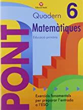 PONT 6 EP QUADERN DE MATEMATIQUES | 9788478872015 | NADAL COLOMÉ, JOSÉ