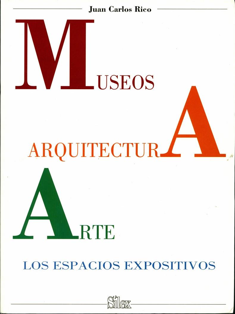 MUSEOS ARQUITECTURA ARTE | 9788477370505 | RICO, JUAN CARLOS