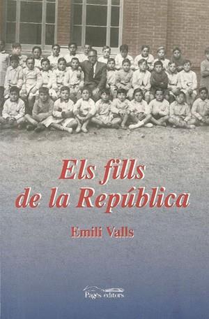 FILLS DE LA REPÚBLICA, ELS | 9788479356675 | VALLS I PUIG, EMILI