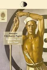 MEMORIAS DEL NIÑO TONI | 9788417231392 | CHICHARRO PAPIRI, ANTONIO