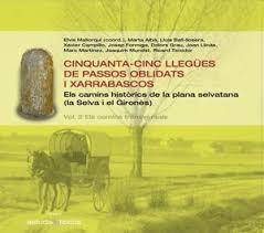 CINQUANTA-CINC LLEGÜES DE PASSOS OBLIDATS I XARRABASCOS VOL. 1 | 9788493779061