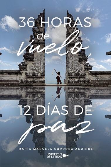 36 HORAS DE VUELO, 12 DÍAS DE PAZ | 9788419137470 | CÓRDOBA AGUIRRE, MARÍA MANUELA