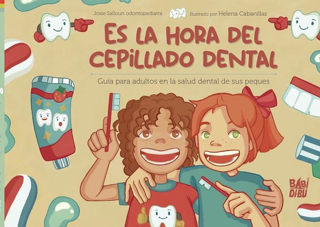 ES LA HORA DEL CEPILLADO DENTAL | 9788419602268 | SALLOUM, JOSIE
