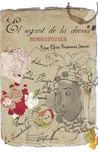 SEGREST DE LA DEESSA, EL | 9788416418336 | PRESMANES GARCIA, ROSA ELVIRA