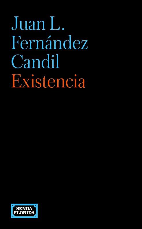 EXISTENCIA | 9788419596529 | FERNANDEZ CANDIL, JUAN L.