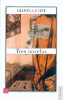 TRES NOVELAS | 9789681672485 | ELTIT, DIAMELA