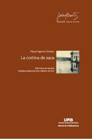 CORTINA DE SACA, LA | 9788449028939 | AGUIRRE OLIVERAS, MIQUEL 