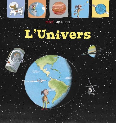 MINILAROUSSE : L'UNIVERS | 9788418100000 | LAROUSSE EDITORIAL
