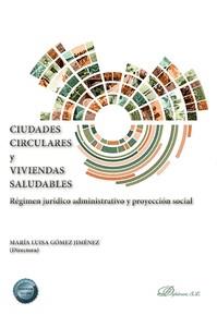 CIUDADES CIRCULARES Y VIVIENDAS SALUDABLES | 9788411225908