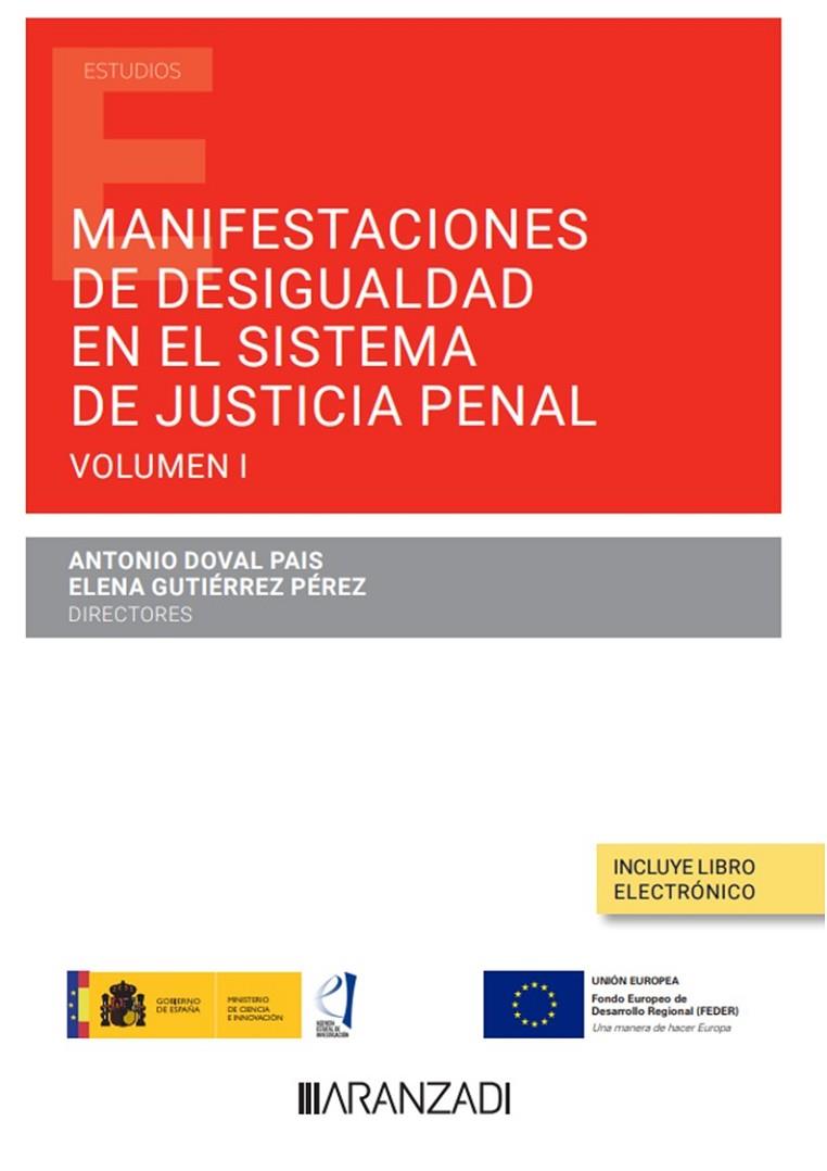 MANIFESTACIONES DE DESIGUALDAD EN EL ACTUAL SISTEMA DE JUSTICIA PENAL | 9788411251723 | DOVAL PAIS, ANTONIO / GUTIÉRREZ PÉREZ, ELENA