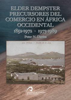 ELDER DEMPSTER PRECURSORES DEL COMERCIO EN ÁFRICA OCCIDENTAL 1952-1972 · 1973-1989 | 9788415424710 | DAVIES, PETER N.