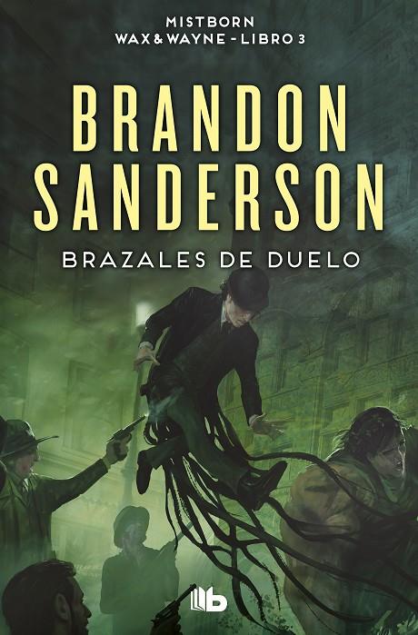 MISTBORN. WAX & WAYNE 03. BRAZALES DE DUELO | 9788413149585 | SANDERSON, BRANDON