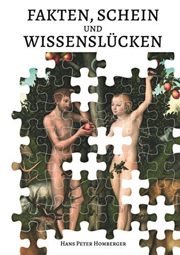 FAKTEN, SCHEIN UND WISSENSLÜCKEN | 9783750465954 | HOMBERGER, HANS PETER