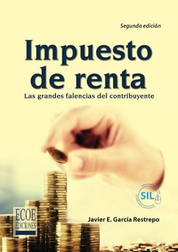 IMPUESTO DE RENTA | 9789587711295 | GARCÍA RESTREPO, JAVIER E.