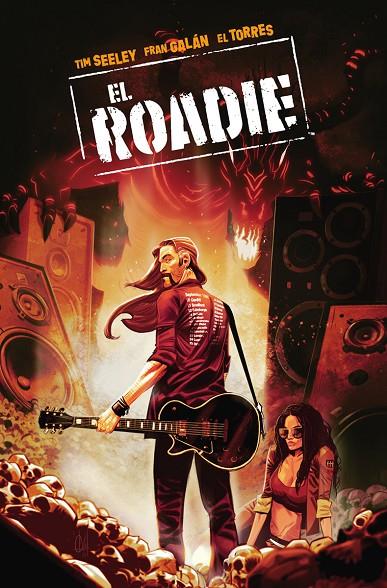 ROADIE, EL | 9788467960884 | SEELEY, TIM / GALAN, FRAN