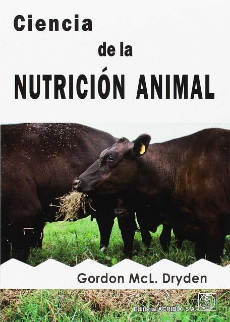 CIENCIA DE LA NUTRICIÓN ANIMAL | 9788420011752 | DRYDEN, GORDON MCL.