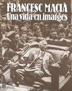 FRANCESC MACIÀ : UNA VIDA EN IMATGES | 9788439303466 | UCELAY DA CAL, ENRIC