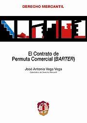 CONTRATO DE PERMUTA COMERCIAL (BARTER), EL | 9788429016536 | VEGA VEGA, JOSÉ ANTONIO