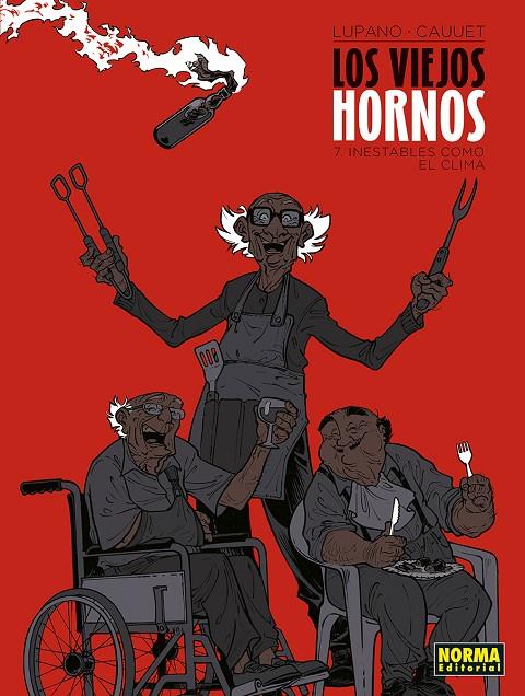 VIEJOS HORNOS 07, LOS : INESTABLES COMO EL CLIMA | 9788467975345 | LUPANO / CAUUET