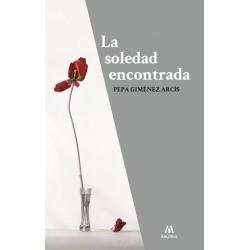 SOLEDAD ENCONTRADA, LA | 9788461457465 | GIMÉNEZ ARCÍS, PEPA