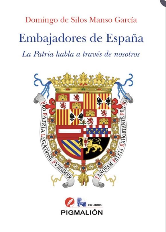 EMBAJADORES DE ESPAÑA | 9788410389946 | MANSO GARCIA, DOMINGO DE SILOS