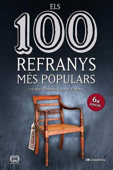 100 REFRANYS MÉS POPULARS, ELS | 9788413561547 | PÀMIES I RIUDOR, VÍCTOR / PALOU MASIP, JORDI