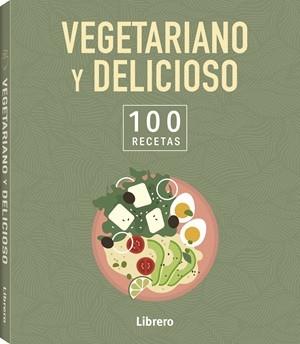 100 RECETAS VEGETARIANO Y DELICIOSO | 9789464992113 | VA