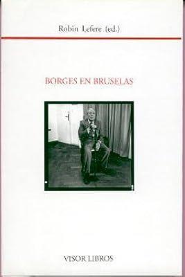 BORGES EN BRUSELAS | 9788475228471 | BORGES, J. L.
