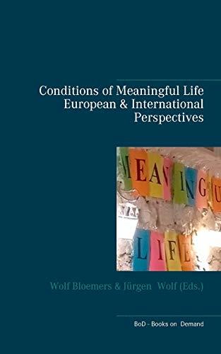 CONDITIONS OF MEANINGFUL LIFE | 9783749449262