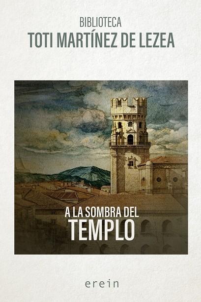 A LA SOMBRA DEL TEMPLO | 9788410931237 | MARTÍNEZ DE LEZEA, TOTI