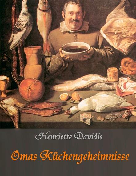 OMAS KÜCHENGEHEIMNISSE | 9783750425477 | DAVIDIS, HENRIETTE / HUBER, LIESEL
