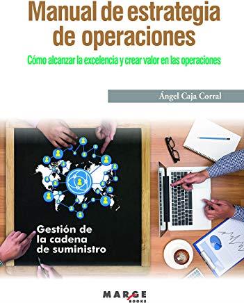 MANUAL DE ESTRATEGIA DE OPERACIONES | 9788417313371 | CAJA CORRAL, ÁNGEL