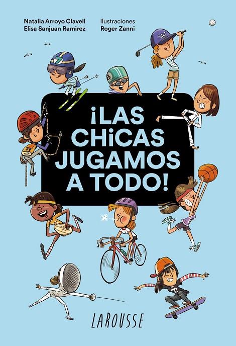 CHICAS JUGAMOS A TODO, LAS | 9788418100932 | ARROYO CLAVELL, NATALIA / SANJUAN RAMIREZ, ELISA