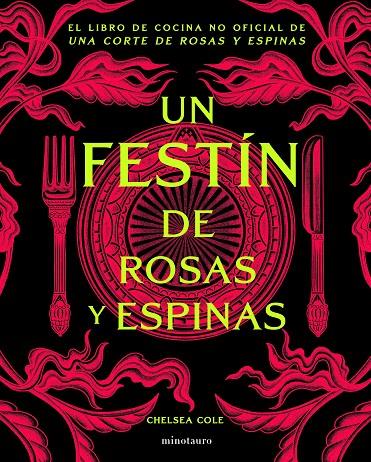 FESTÍN DE ROSAS Y ESPINAS, UN | 9788445020791 | COLE, CHELSEA