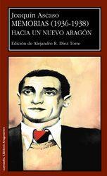 MEMORIAS (1936-1938) HACIA UN NUEVO ARAGÓN | 9788477338369
