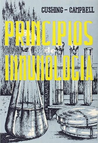 PRINCIPIOS DE INMUNOLOGÍA | 9788420001692 | CUSHING, JOHN E. / CAMPBELL, DAN H