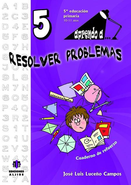 APRENDO A... RESOLVER PROBLEMAS 5 | 9788497007504 | LUCEÑO CAMPOS, JOSÉ LUIS