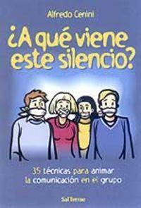 A QUÉ VIENE ESTE SILENCIO? | 9788429314748 | CENINI, ALFREDO