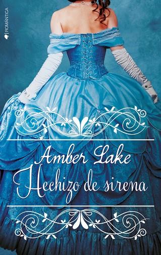 HECHIZO DE SIRENA | 9788416384914 | LAKE, AMBER