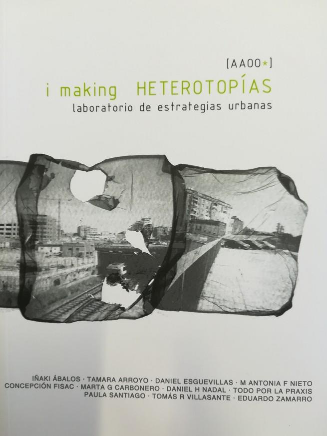 I MAKING HETEROTOPÍAS | 9788415423058 | GARCÍA CARBONERO, MARTA