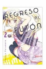 REGRESO AL FUTON 02 | 9788416703845 | TAKERU, FURIMOTO