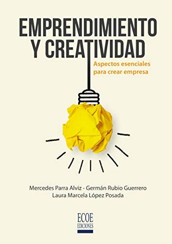 EMPRENDIMIENTO Y CREATIVIDAD | 9789587715026 | ROJAS GONZÁLEZ, GERMÁN