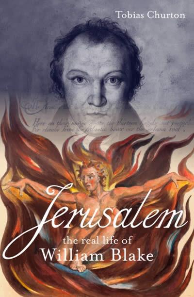 JERUSALEM : THE REAL LIFE OF WILLIAM BLAKE | 9781786784193 | CHURTON, TOBIAS