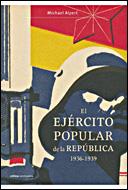 EJÉRCITO POPULAR DE LA REPÚBLICA 1936-1939, EL | 9788484329053 | ALPERT, MICHAEL