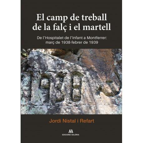 CAMP DE TREBALL DE LA FALÇ I EL MARTELL, EL | 9788494400674 | NISTAL REFART, JORDI