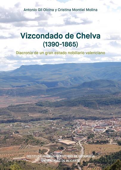 VIZCONDADO DE CHELVA (1390-1865) | 9788413021287 | GIL OLCINA, ANTONIO