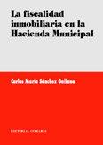 FISCALIDAD INMOBILIARIA EN LA HACIENDA MUNICIPAL, LA | 9788484446132 | SANCHEZ GALIANA, CARLOS MARIA